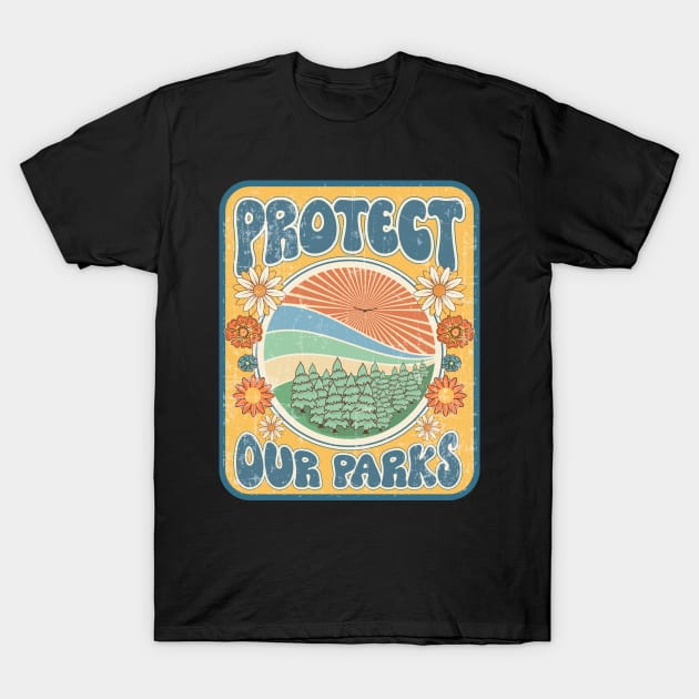 PROTECT OUR PARKS GROOVY GIFT T-Shirt by HomeCoquette